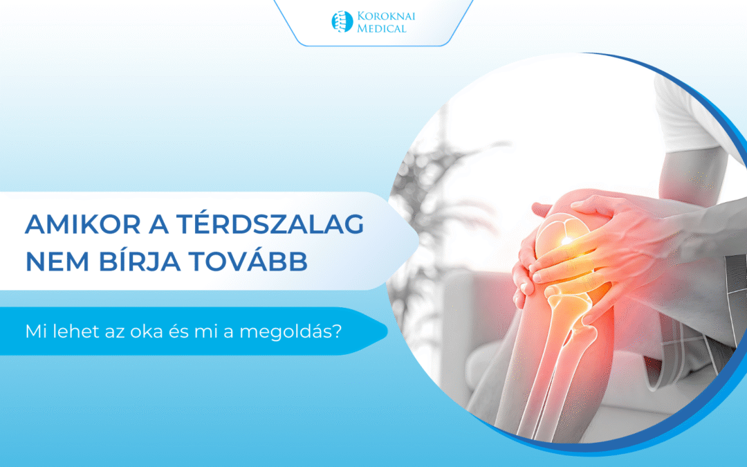 Amikor a térdszalag nem bírja tovább: Mi lehet az oka és mi a megoldás?